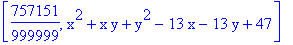 [757151/999999, x^2+x*y+y^2-13*x-13*y+47]